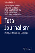 Vázquez-Herrero / Silva-Rodríguez / Negreira-Rey |  Total Journalism | eBook | Sack Fachmedien