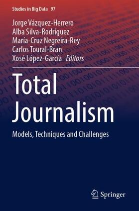 Vázquez-Herrero / Silva-Rodríguez / López-García | Total Journalism | Buch | 978-3-030-88030-9 | sack.de