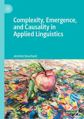 Bouchard | Complexity, Emergence, and Causality in Applied Linguistics | E-Book | www.sack.de