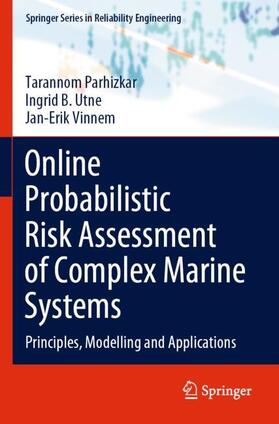 Parhizkar / Vinnem / Utne |  Online Probabilistic Risk Assessment of Complex Marine Systems | Buch |  Sack Fachmedien