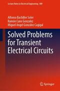 Bachiller Soler / González Cagigal / Cano Gonzalez |  Solved Problems for Transient Electrical Circuits | Buch |  Sack Fachmedien