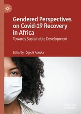 Adeola |  Gendered Perspectives on Covid-19 Recovery in Africa | eBook | Sack Fachmedien