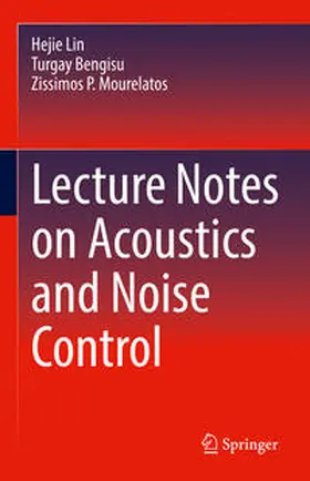 Lin / Bengisu / Mourelatos | Lecture Notes on Acoustics and Noise Control | E-Book | www.sack.de
