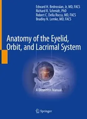 Bedrossian, Jr / Bedrossian / Schmidt |  Anatomy of the Eyelid, Orbit, and Lacrimal System | eBook | Sack Fachmedien