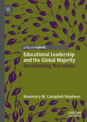 Campbell-Stephens | Educational Leadership and the Global Majority | Buch | 978-3-030-88281-5 | sack.de