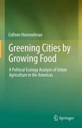 Hammelman |  Greening Cities by Growing Food | Buch |  Sack Fachmedien