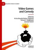 Bonello Rutter Giappone / Švelch / Majkowski |  Video Games and Comedy | Buch |  Sack Fachmedien