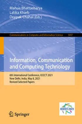 Bhattacharya / Kharb / Chahal |  Information, Communication and Computing Technology | eBook | Sack Fachmedien