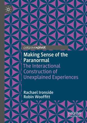 Wooffitt / Ironside | Making Sense of the Paranormal | Buch | 978-3-030-88406-2 | sack.de