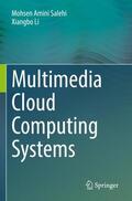 Li / Salehi |  Multimedia Cloud Computing Systems | Buch |  Sack Fachmedien