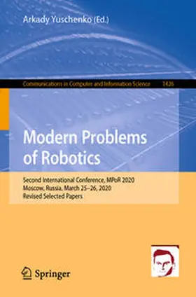 Yuschenko |  Modern Problems of Robotics | eBook | Sack Fachmedien