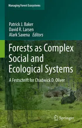 Baker / Larsen / Saxena | Forests as Complex Social and Ecological Systems | E-Book | sack.de