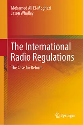El-Moghazi / Whalley | The International Radio Regulations | E-Book | www.sack.de