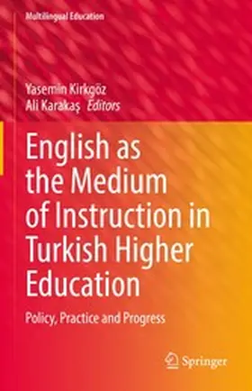 Kirkgöz / Karakas / Karakas |  English as the Medium of Instruction in Turkish Higher Education | eBook | Sack Fachmedien