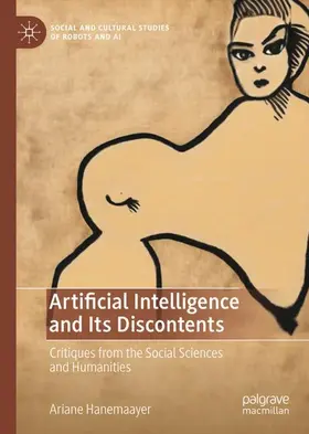 Hanemaayer |  Artificial Intelligence and Its Discontents | Buch |  Sack Fachmedien