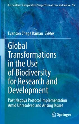 Chege Kamau |  Global Transformations in the Use of Biodiversity for Research and Development | Buch |  Sack Fachmedien