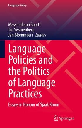 Spotti / Blommaert / Swanenberg | Language Policies and the Politics of Language Practices | Buch | 978-3-030-88722-3 | sack.de