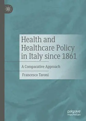 Taroni |  Health and Healthcare Policy in Italy since 1861 | eBook | Sack Fachmedien