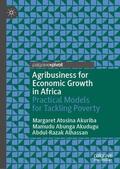 Atosina Akuriba / Alhassan / Abunga Akudugu |  Agribusiness for Economic Growth in Africa | Buch |  Sack Fachmedien