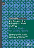 Atosina Akuriba / Abunga Akudugu / Alhassan |  Agribusiness for Economic Growth in Africa | eBook | Sack Fachmedien