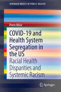 Misir |  COVID-19 and Health System Segregation in the US | eBook | Sack Fachmedien