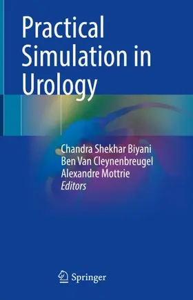 Biyani / Mottrie / Van Cleynenbreugel |  Practical Simulation in Urology | Buch |  Sack Fachmedien