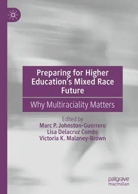 Johnston-Guerrero / Combs / Malaney-Brown |  Preparing for Higher Education’s Mixed Race Future | eBook | Sack Fachmedien