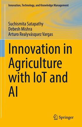 Satapathy / Realyvásquez Vargas / Mishra |  Innovation in Agriculture with IoT and AI | Buch |  Sack Fachmedien