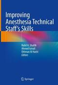 Shallik / Al Hariri / Ismail |  Improving Anesthesia Technical Staff¿s Skills | Buch |  Sack Fachmedien