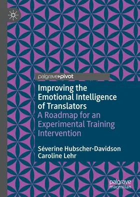 Lehr / Hubscher-Davidson |  Improving the Emotional Intelligence of Translators | Buch |  Sack Fachmedien