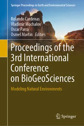 Cardenas / Mochalov / Parra |  Proceedings of the 3rd International Conference on BioGeoSciences | eBook | Sack Fachmedien