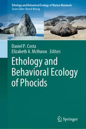 Costa / McHuron |  Ethology and Behavioral Ecology of Phocids | Buch |  Sack Fachmedien