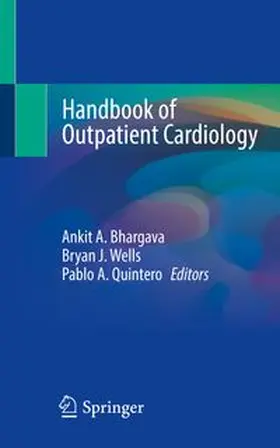 Bhargava / Wells / Quintero |  Handbook of Outpatient Cardiology | eBook | Sack Fachmedien