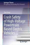 Gong |  Crash Safety of High-Voltage Powertrain Based Electric Vehicles | Buch |  Sack Fachmedien