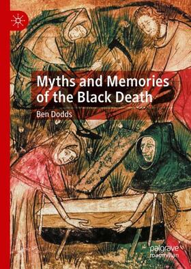 Dodds | Myths and Memories of the Black Death | Buch | 978-3-030-89057-5 | sack.de
