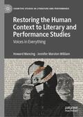 Marston William / Mancing |  Restoring the Human Context to Literary and Performance Studies | Buch |  Sack Fachmedien