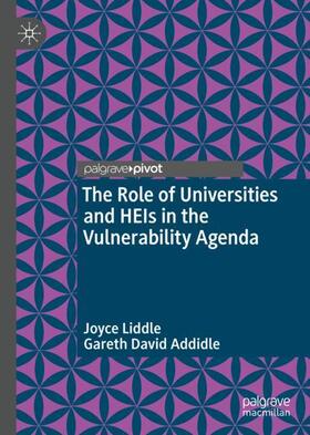 Addidle / Liddle | The Role of Universities and HEIs in the Vulnerability Agenda | Buch | 978-3-030-89085-8 | sack.de