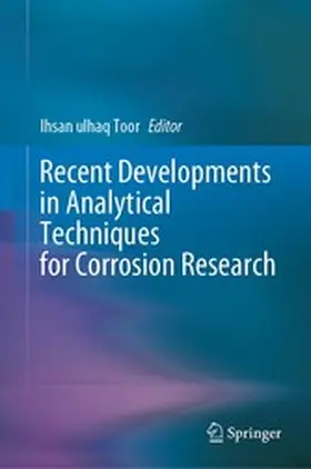 Toor | Recent Developments in Analytical Techniques for Corrosion Research | E-Book | www.sack.de