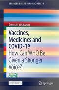 Velásquez |  Vaccines, Medicines and COVID-19 | Buch |  Sack Fachmedien