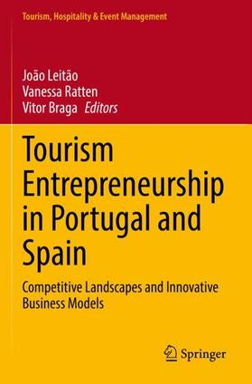 Leitão / Braga / Ratten | Tourism Entrepreneurship in Portugal and Spain | Buch | 978-3-030-89234-0 | sack.de