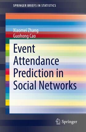 Cao / Zhang | Event Attendance Prediction in Social Networks | Buch | 978-3-030-89261-6 | sack.de