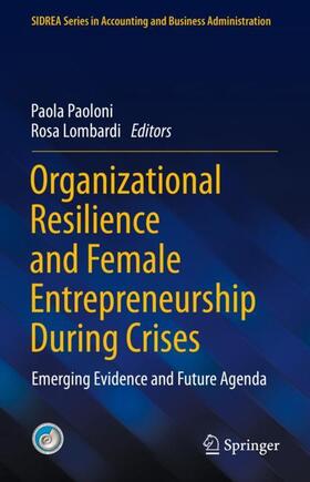 Lombardi / Paoloni |  Organizational Resilience and Female Entrepreneurship During Crises | Buch |  Sack Fachmedien