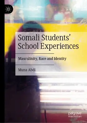 Abdi |  Somali Students' School Experiences | Buch |  Sack Fachmedien