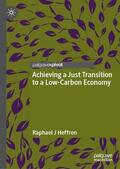 Heffron |  Achieving a Just Transition to a Low-Carbon Economy | Buch |  Sack Fachmedien