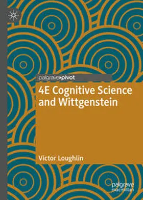Loughlin |  4E Cognitive Science and Wittgenstein | Buch |  Sack Fachmedien