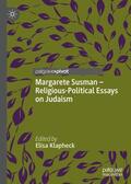 Klapheck |  Margarete Susman - Religious-Political Essays on Judaism | Buch |  Sack Fachmedien