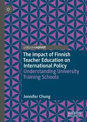 Chung |  The Impact of Finnish Teacher Education on International Policy | eBook | Sack Fachmedien