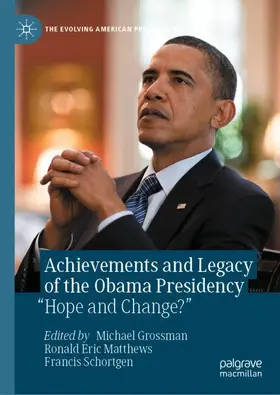 Grossman / Schortgen / Matthews |  Achievements and Legacy of the Obama Presidency | Buch |  Sack Fachmedien