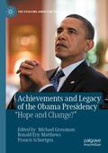 Grossman / Schortgen / Matthews |  Achievements and Legacy of the Obama Presidency | Buch |  Sack Fachmedien