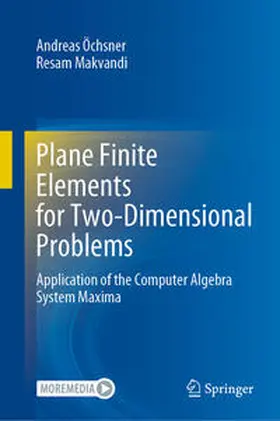 Öchsner / Makvandi | Plane Finite Elements for Two-Dimensional Problems | E-Book | sack.de